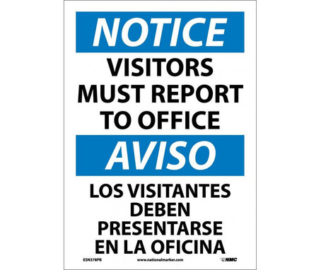 Notice: Visitors Must Report To Office - Bilingual - 14X10 - PS Vinyl - ESN378PB