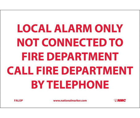 Local Alarm Only Not Connected To Fire Department - 7X10 - PS Vinyl - FALOP