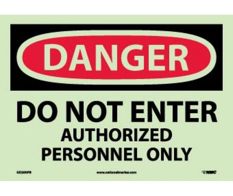 Danger: Do Not Enter Authorized Personnel Only - 10X14 - PS Vinylglow - GD200PB