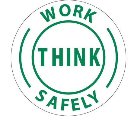 Hard Had Emblem - Work Think Safely - 2" Dia - PS Vinyl - HH12