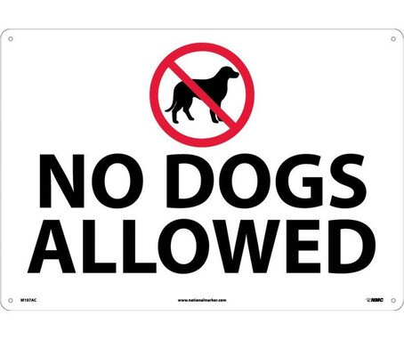 No Dogs Allowed - Graphic - 14X20 - .040 Alum - M107AC