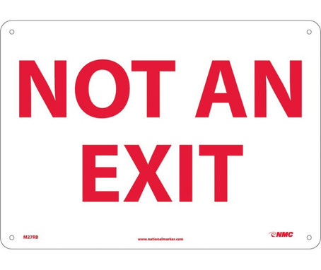 Not An Exit - 10X14 - Rigid Plastic - M27RB