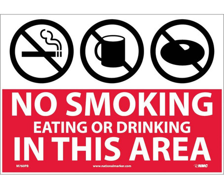 No Smoking Eating Or Drinking In This Area (Graphics) - 10X14 - PS Vinyl - M760PB