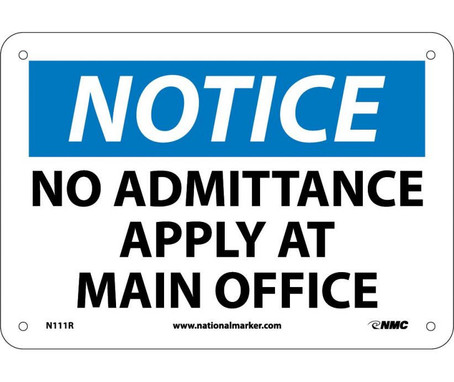 Notice: No Admittance Apply At Main Office - 7X10 - Rigid Plastic - N111R