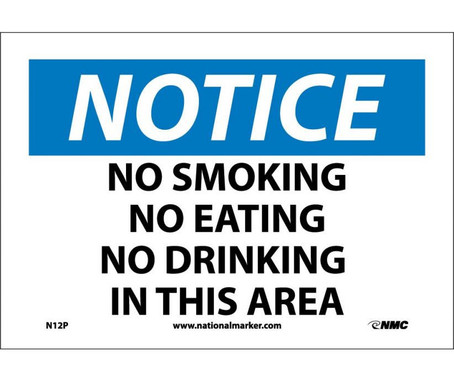 Notice: No Smoking No Eating No Drinking In This Area - 7X10 - PS Vinyl - N12P