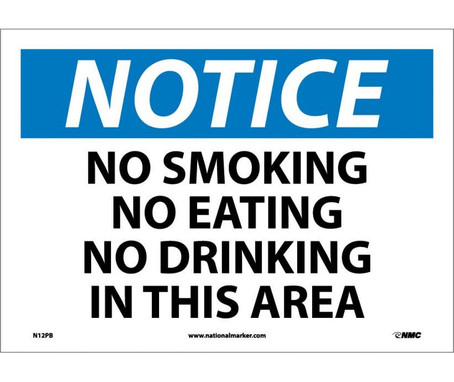 Notice: No Smoking No Eating No Drinking In This.. - 10X14 - PS Vinyl - N12PB