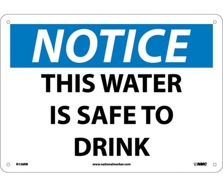 Notice: This Water Is Safe To Drink - 10X14 - Rigid Plastic - N156RB
