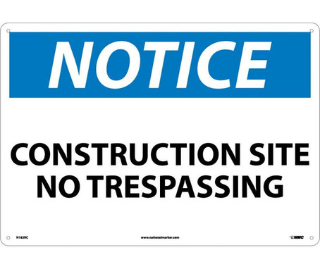 Notice: Construction Site No Trespassing - 14X20 - Rigid Plastic - N162RC