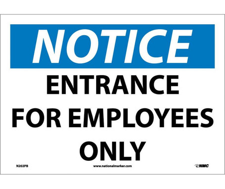 Notice: Entrance For Employees Only - 10X14 - PS Vinyl - N202PB
