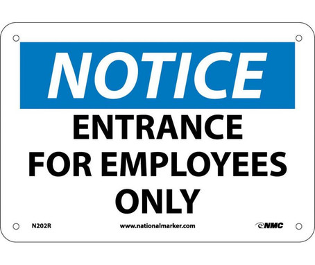 Notice: Entrance For Employees Only - 7X10 - Rigid Plastic - N202R