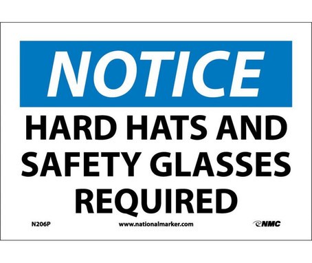 Notice: Hard Hat And Safety Glasses Required - 7X10 - PS Vinyl - N206P