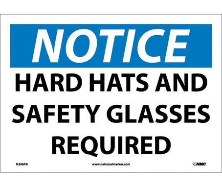 Notice: Hard Hat And Safety Glasses Required - 10X14 - PS Vinyl - N206PB