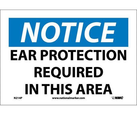 Notice: Ear Protection Required In This Area - 7X10 - PS Vinyl - N214P