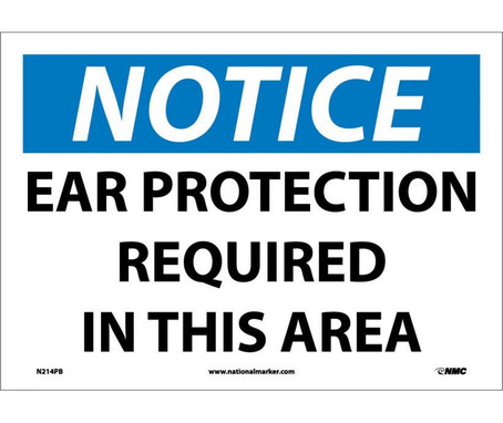 Notice: Ear Protection Required In This Area - 10X14 - PS Vinyl - N214PB