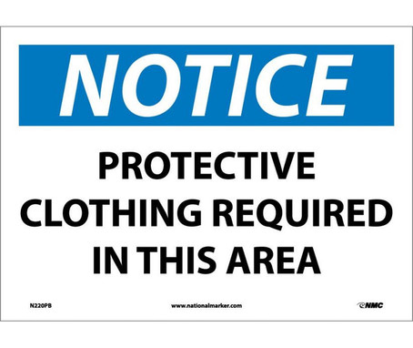 Notice: Protective Clothing Required In This Area - 10X14 - PS Vinyl - N220PB