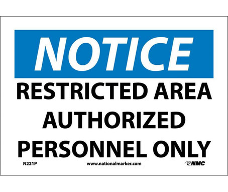 Notice: Restricted Area Authorized Personnel Only - 7X10 - PS Vinyl - N221P