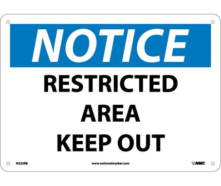 Notice: Restricted Area Keep Out - 10X14 - Rigid Plastic - N222RB