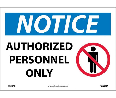 Notice: Authorized Personnel Only - Graphic - 10X14 - PS Vinyl - N246PB