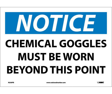 Notice: Chemical Goggles Must Be Worn Beyond This Point - 10X14 - PS Vinyl - N250PB