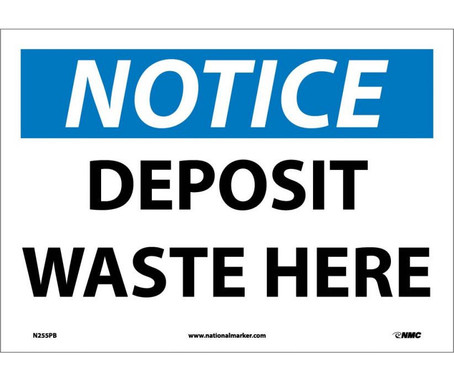 Notice: Deposit Waste Here - 10X14 - PS Vinyl - N255PB