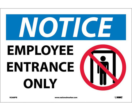 Notice: Employee Entrance Only - Graphic - 10X14 - PS Vinyl - N268PB