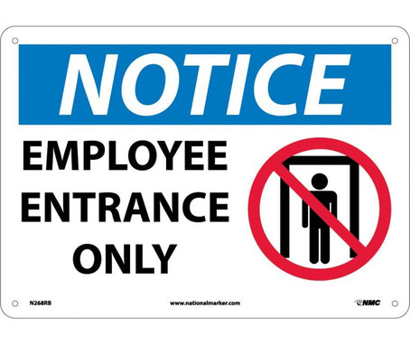 Notice: Employee Entrance Only - Graphic - 10X14 - Rigid Plastic - N268RB