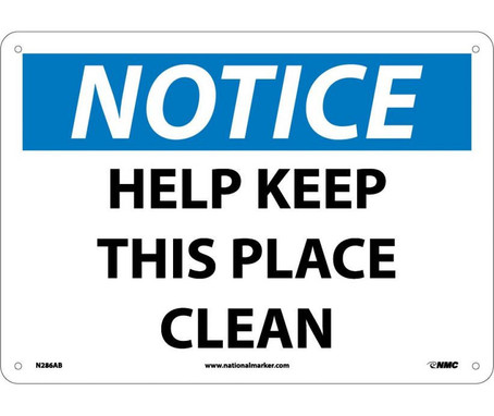 Notice: Help Keep This Place Clean - 10X14 - .040 Alum - N286AB