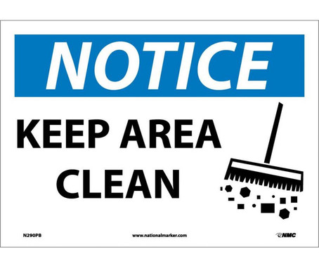 Notice: Keep Area Clean - Graphic - 10X14 - PS Vinyl - N290PB