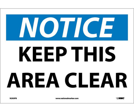 Notice: Keep This Area Clear - 10X14 - PS Vinyl - N293PB