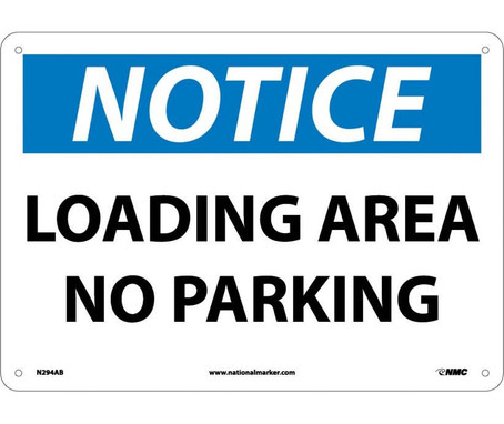 Notice: Loading Area No Parking - 10X14 - .040 Alum - N294AB