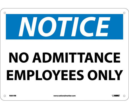 Notice: No Admittance Employees Only - 10X14 - Rigid Plastic - N301RB