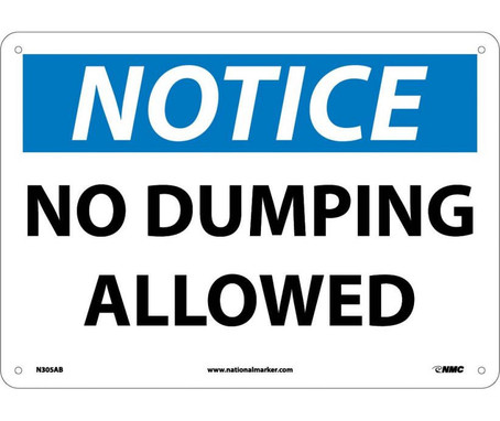 Notice: No Dumping Allowed - 10X14 - .040 Alum - N305AB