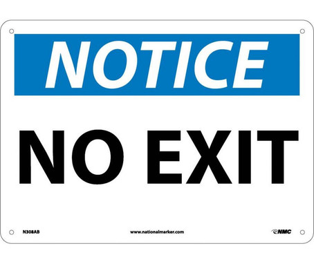 Notice: No Exit - 10X14 - .040 Alum - N308AB