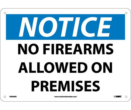 Notice: No Firearms Allowed On Premises - 10X14 - .040 Alum - N309AB