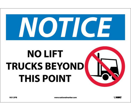 Notice: No Lift Trucks Beyond This Point - Graphic - 10X14 - PS Vinyl - N312PB