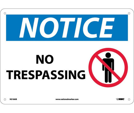 Notice: No Trespassing - Graphic - 10X14 - .040 Alum - N318AB