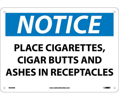 Notice: Place Cigarettes - Cigar Butts And Ashes In Receptacles - 10X14 - .040 Alum - N329AB