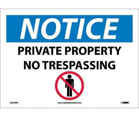 Notice: Private Property No Trespassing - Graphic - 10X14 - PS Vinyl - N332PB