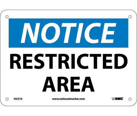 Notice: Restricted Area - 7X10 - .040 Alum - N337A