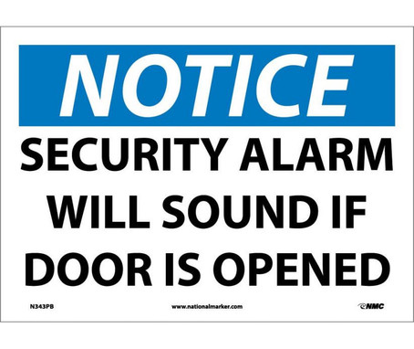 Notice: Security Alarm Will Sound If Door Is Opened - 10X14 - PS Vinyl - N343PB