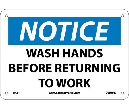 Notice: Wash Hands Before Returning To Work - 7X10 - Rigid Plastic - N43R
