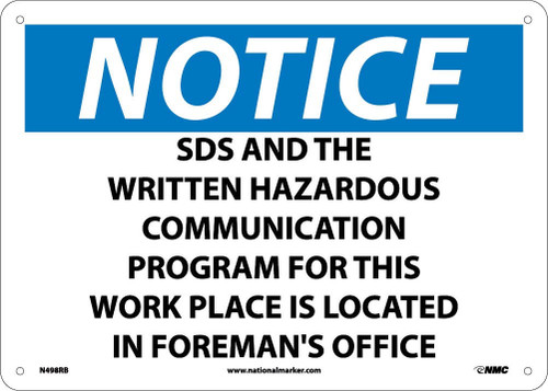 Notice: Sds And The Written Hazardous Communication Program For This Work Place Is Located In Foreman'S Office - 10X14 - Rigid Plastic - N498RB