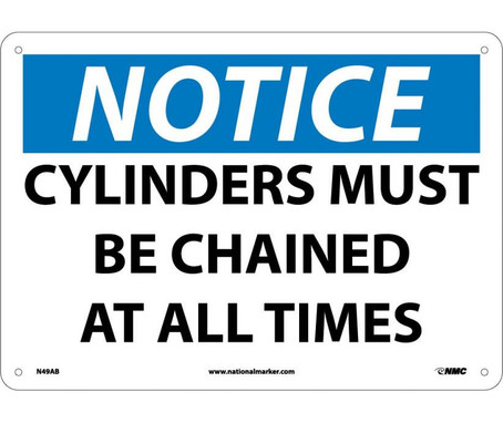 Notice: Cylinders Must Be Chained At All Times - 10X14 - .040 Alum - N49AB