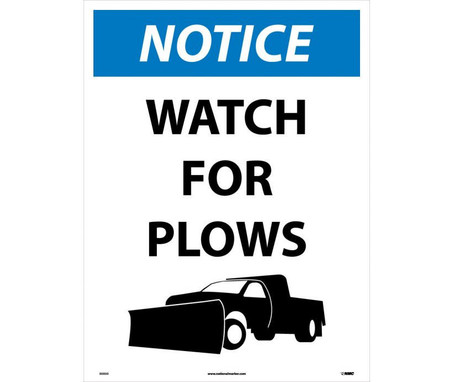 Notice: Watch For Plows - 24 X 18 - Corrugated Plastic - N500E