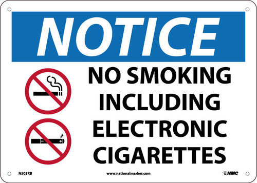 Notice: No Smoking - Including Electronic Cigarettes - 10X14 - Ridig Plastic - N503RB