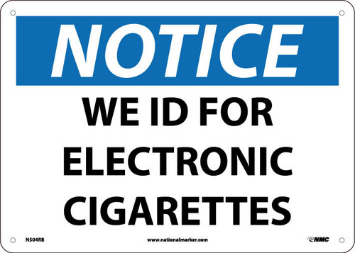 We Id For Electronic Cigarettes - 10X14 - .050 Rigid Plastic - N504RB