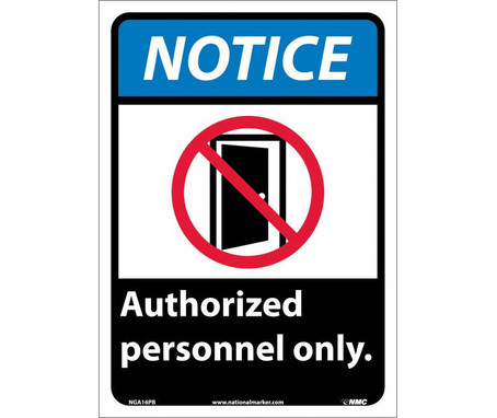 Notice: Authorized Personnel Only - 14X10 - PS Vinyl - NGA16PB