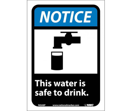 Notice: This Water Is Safe To Drink (W/Graphic) - 10X7 - PS Vinyl - NGA8P
