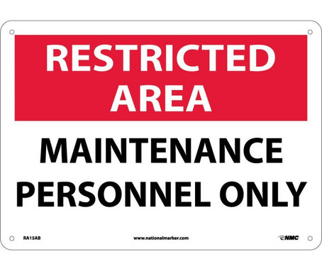 Restricted Area - Maintenance Personnel Only - 10X14 - .040 Alum - RA15AB