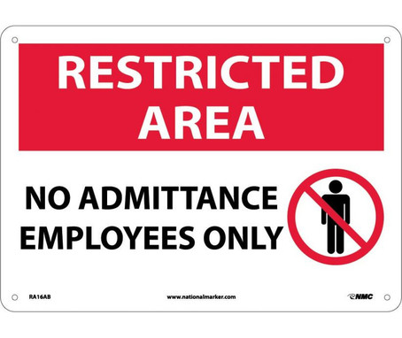 Restricted Area - No Admittance Employees Only - Graphic - 10X14 - .040 Alum - RA16AB